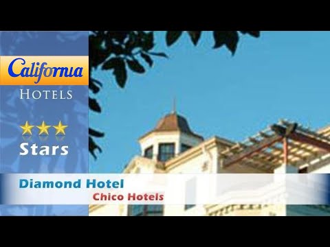 Diamond Hotel, Chico Hotels - California