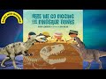 "HERE WE GO DIGGING FOR DINOSAUR BONES", read by Books with Grandma