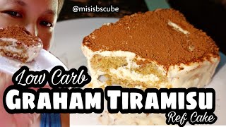 Low Carb LC Keto Graham Tiramisu Ref Cake Easy Recipe Philippines | Misis B's Cube 🇵🇭
