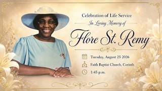 Celebration of Life Service in Loving Memory of Flore St. Remy  | August 25 | 1:45 p.m.