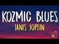 Janis Joplin - Kozmic Blues (Lyrics)