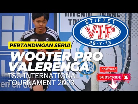 SERUNYA PERTANDINGAN WOOTER PRO VS KLUB NORWEGIA, VÅLERENGA‼️⚽️🏆 #tsc #internationaltournament #bola