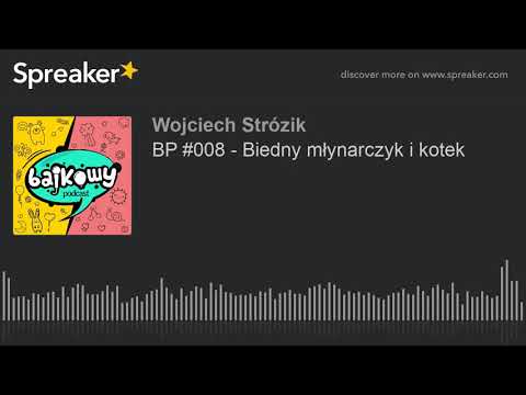 BP #008 - Biedny młynarczyk i kotek