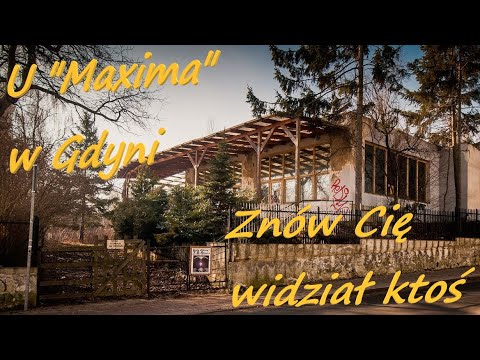 "U MAXIMA W GDYNI..."- Czyli historia legendarnego gdyńskiego lokalu.
