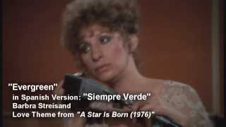 &quot;Evergreen&quot; in Spanish Version: &quot;Siempre Verde&quot; - Barbra Streisand / A Star is Born (1976) - HD