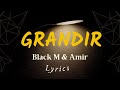 Black M & Amir  GRANDIR (lyrics)