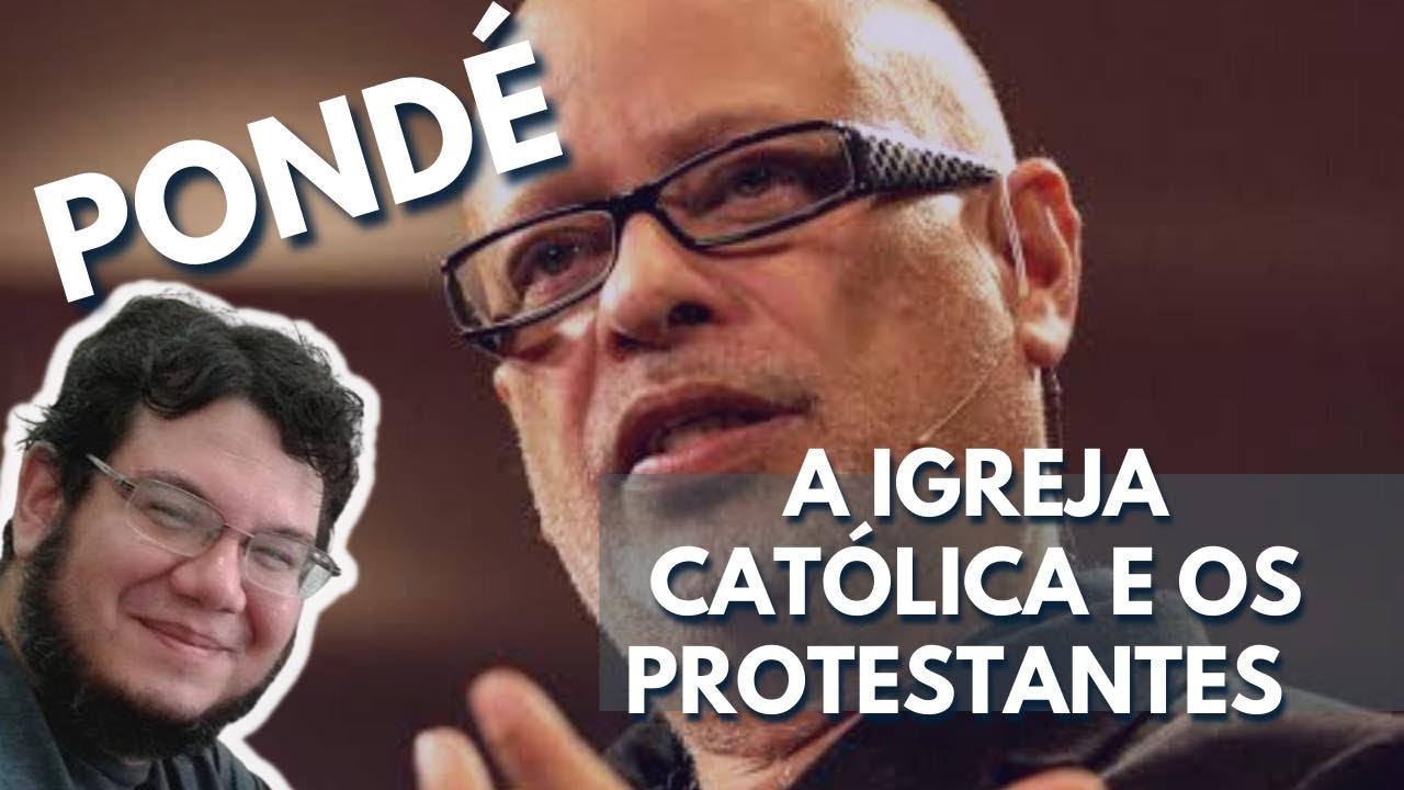 React  -  Luiz Felipe Pondé, o catolicismo e o protestantismo