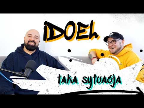 ADAMUS ADS PODCAST - IDOEL - TAKA SYTUACJA