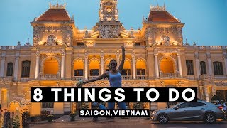 8 THINGS TO DO IN SAIGON (Ho Chi Minh City) | VIETNAM VLOG #038