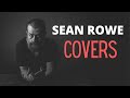 Hurt - Cover Song - NIN - Sean Rowe
