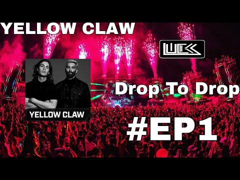 Yellow Claw Drop To Drop mv #EP 1 (Original Sound). {Dj Luck muXic}