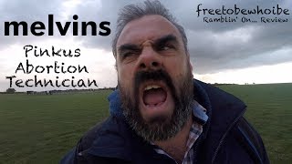 Melvins - Pinkus Abortion Technician (Album Review/Reaction)