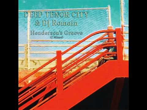 Deep Tenor City & DJ Romain - Henderson's Groove (Ro's Vibratory Frekquency Mix)
