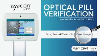 Optical Pill Verification (OPV) Adds a New Layer of Accuracy When Counting and Dispensing Pills