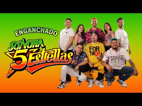 ENGANCHADO SONORA 5 ESTRELLAS - MIX