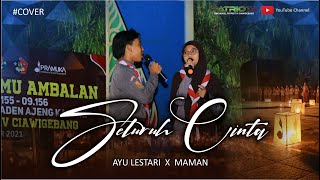 Download lagu SELURUH CINTA | Ayu Lestari X Maman #Cover mp3