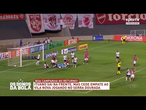 Vila Nova 1 X 1 Ituano - 08/08/2022 - Os Donos da Bola