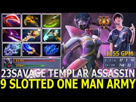 23SAVAGE [Templar Assassin] 9 Slotted One Man Army 2 Hit K.O 1155 GPM & 37 Kills Pure Damage Dota 2