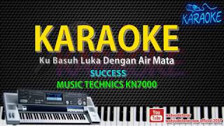 Download lagu Karaoke Success - Ku Basuh Luka Dengan Airmata - Technics KN7000 HD Quality Lirik No Vocal mp3 Download lagu Karaoke Success - Ku Basuh Luka Dengan Airmata - Technics KN7000 HD Quality Lirik No Vocal mp3