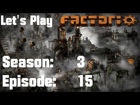 LP Factorio [DE|HD] S3 E15 - Mehr Energie und Umsiedlungen