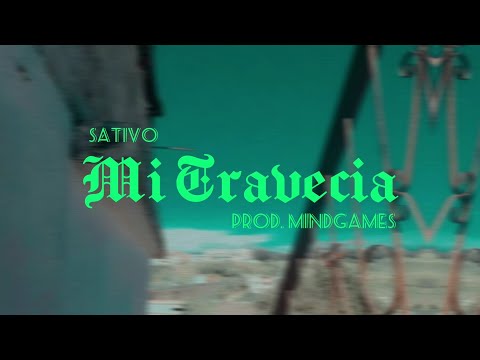 Sativo - Mi Travecia (Video Oficial)