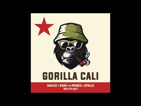 Kahlee feat. Bubu the Prince & Apollo - Gorilla Cali (Prod. Half)