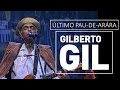 Gilberto Gil - Último pau-de-arara - DVD São João Vivo! (2001)