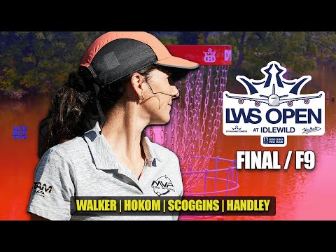 ARP | 2023 LWS OPEN AT IDLEWILD | FINAL F9 | WALKER : HOKOM : SCOGGINS : HANDLEY | FPO CHASE CARD |