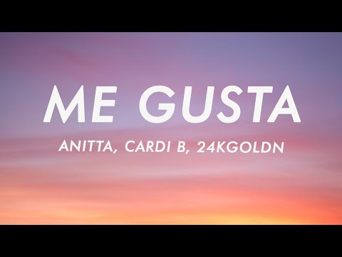 Anitta - Me Gusta (Letra / Lyrics) ft. Cardi B & 24KGoldn