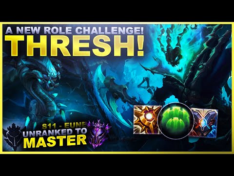 A NEW ROLE CHALLENGE BEGINS! THRESH! - Unranked to Master: EUNE Edition | League of Legends