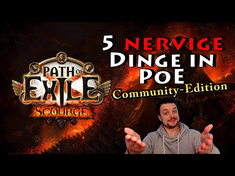 5 Dinge, die EUCH am meisten nerven - Community-Edition! Ihr habt gesprochen! | Path of Exile