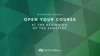 Open Your Course for Student Access in Blackboard
