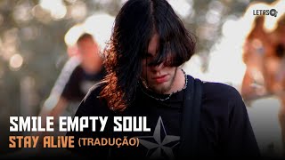 Smile Empty Soul - Stay Alive (Tradução)