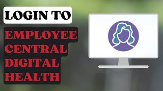 How to Login to Employee Central Dignity Health