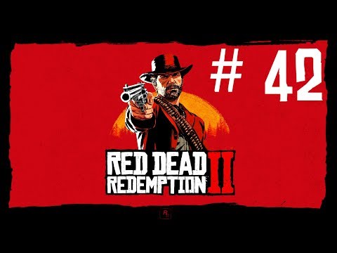 Red Dead Redemption 2 Walkthrough Part 42  No Commentary