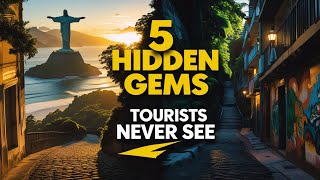 Rio de Janeiro Beyond the Beaches: 5 Hidden Spots You Must Explore