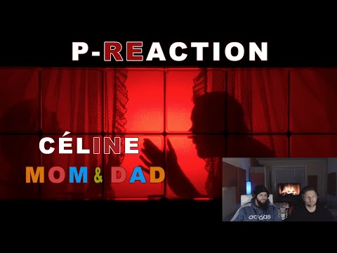 ►P-REACTION◄ ❙ CÉLINE - Mom&Dad ❙ 🤯WAS FÜR EIN SONG!🤯 ❙ PPM