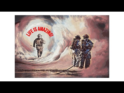 Life is Amazing! - Firefighter Tribute 2021