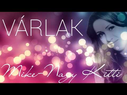 DEMO - Mike Nagy Kitti  -  Várlak
