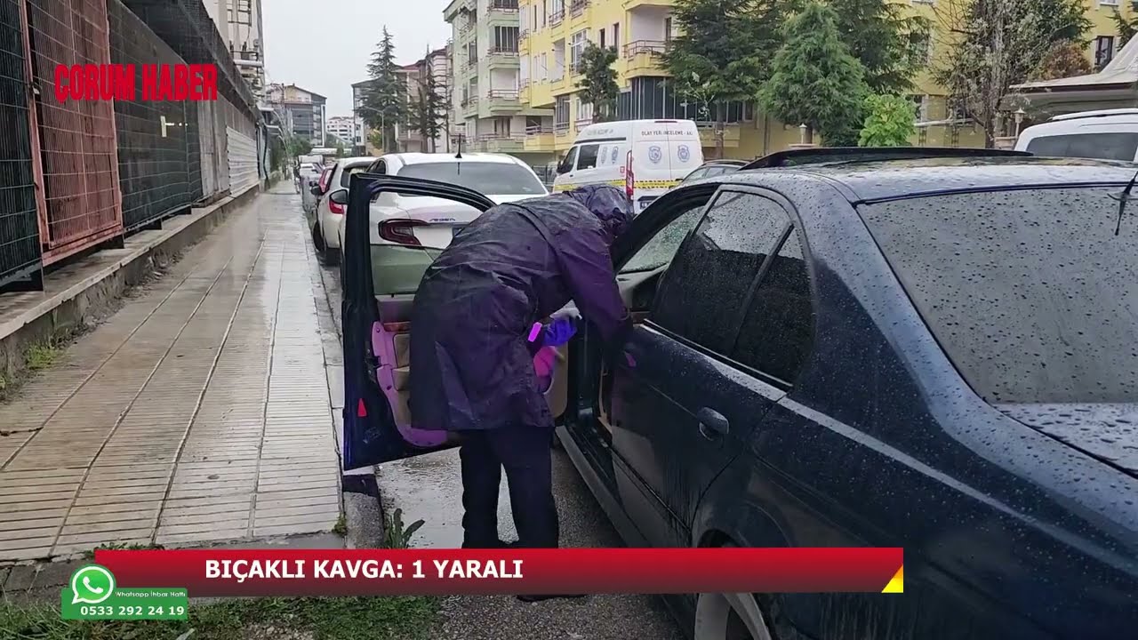 Çorum'da bıçaklı kavga: 1 yaralı