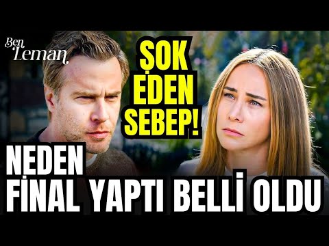 Ben Leman - DİZİ NEDEN FİNAL YAPTI ? İŞTE ASIL SEBEBİ BELLİ OLDU!