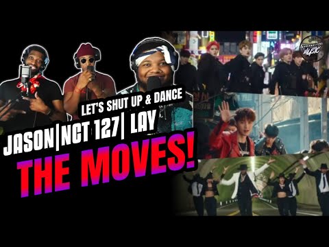 Jason Derulo, LAY, NCT 127 - Let's Shut Up & Dance [Official Music Video] (REACTION) | The Moves!!