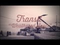 Transit - Weathered Souls