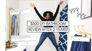 DIY BATHROOM MAKEOVER REVIEW AFTER 2 YEARS I HOW DID EVERYTHING HOLD UP?