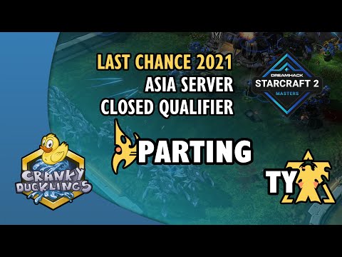 PartinG vs TY - PvT | DH Masters: Last Chance - Asia Closed Qualifier | StarCraft 2 Tournament