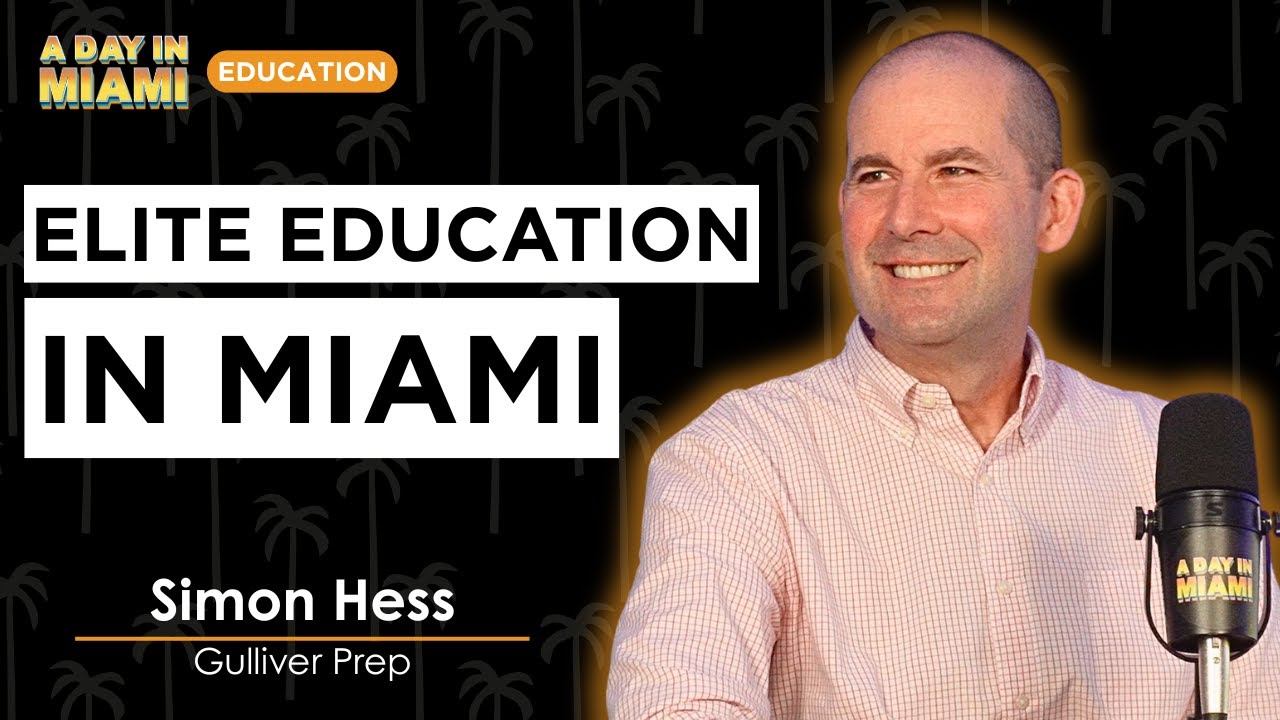 How Gulliver Prep Stays Top-Tier in a Changing Miami | Simon Hess