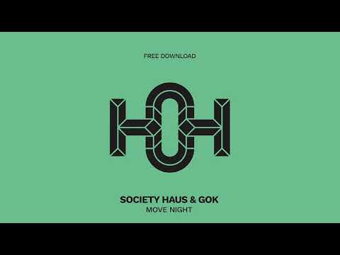 Society Haus & Gok - Move Night (Original Mix) | House of Hustle