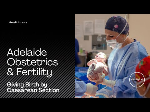 C-sections: Giving Birth by Caesarean Section