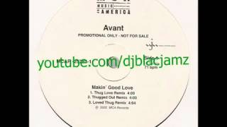 Avant - makin&#39; good love (Thug Love Remix) (featuring Bone Thugs N&#39; Harmony) (2002)110