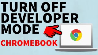 How to Turn Off Chromebook Developer Mode - Disable Dev Mode